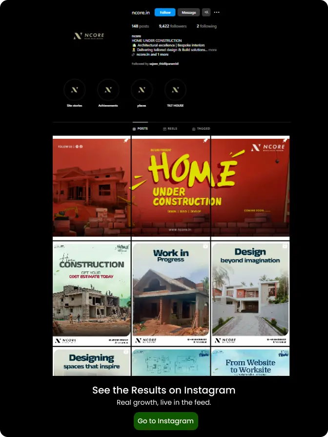 Ncore Residential Builders Payyanur Instagram Page Managed by Rayans Creative Digital Marketing Agency Kannur