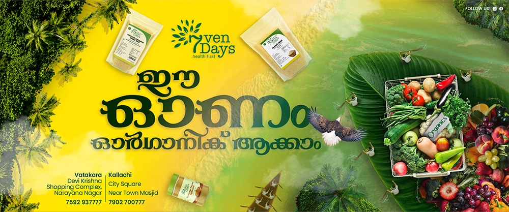 7 Days Health First Ee Onam Organic Aakkam Onam Organic Campaign Poster Vatakara Kallachi – Rayans Creative Kannur