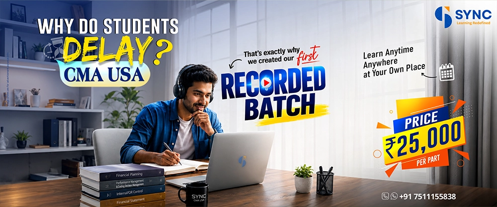 SYNC Learning CMA USA Recorded Batch Why Do Students Delay Campaign Poster – Rayans Creative Digital Marketing Kannur